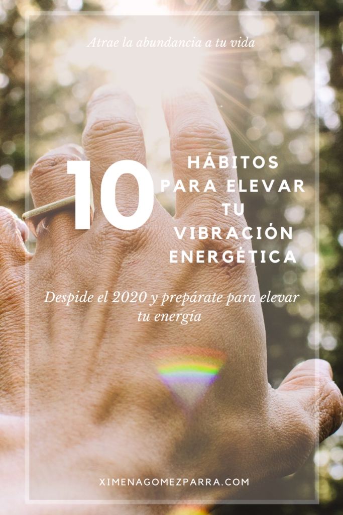 10 hábitos para elevar tu vibración energética